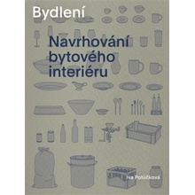 Bydlení. Navrhování bytového interiéru