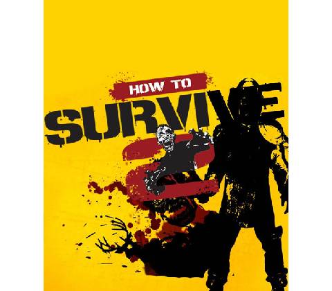 How to Survive 2