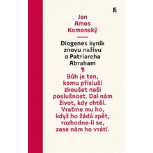 Diogenes kynik znovu naživu a Patriarcha Abraham - Jan Amos Komenský