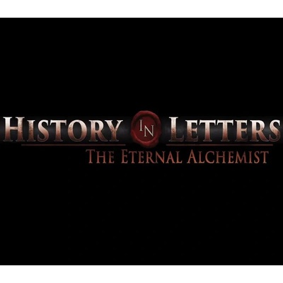 History in Letters - The Eternal Alchemist