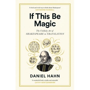 If This Be Magic | Daniel Hahn (ISBN: 9781805301622)