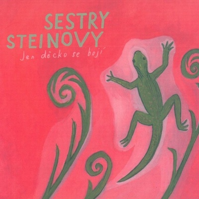 Sestry Steinovy - Jen děcko se bojí CD