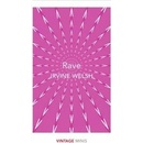 Rave Irvine Welsh