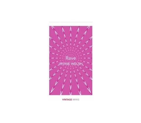 Rave Irvine Welsh