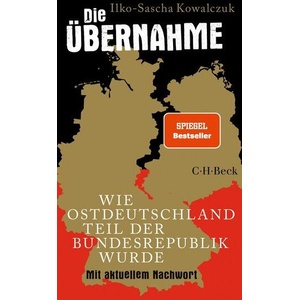 Die Übernahme | Ilko-Sascha Kowalczuk (ISBN: 9783406832260)