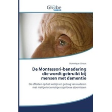 De Montessori-benadering die wordt gebruikt bij mensen met dementie - (Giroux Dominique)()