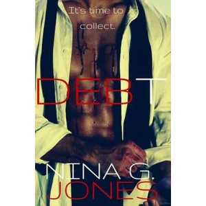 Debt | Nina G Jones (ISBN: 9781503354906)