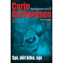 Spi, děťátko, spi - Carin Gerhardsen