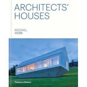 Architects' Houses | Michael Webb (ISBN: 9780500343401)