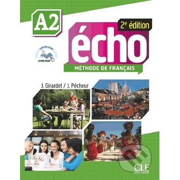 Écho 2e édition A2 Livre de l'élève + portfolio + DVDRom Učebnica J. Girardet