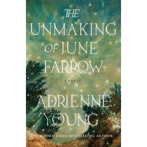 UNMAKING OF JUNE FARROW | YOUNG ADRIENNE (ISBN: 9780593598696)