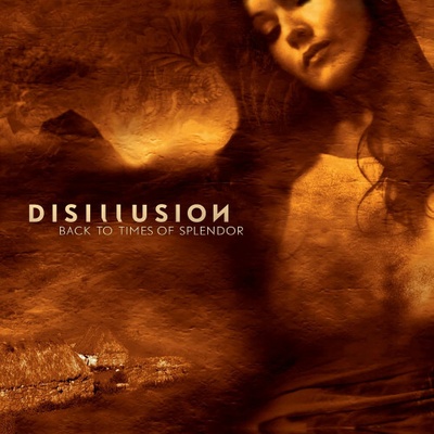 DISILLUSION - BACK TO TIMES OF SPLENDOR CD