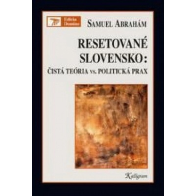 Resetované Slovensko - Samuel Abrahám