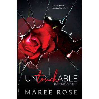 Maree Rose Publishing Untouchable | Maree Rose