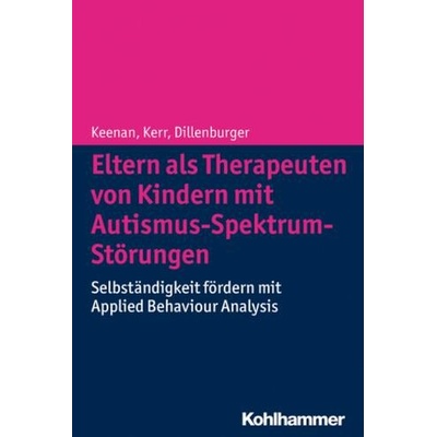 Eltern als Therapeuten von Kindern mit Autismus-Spektrum-Störungen