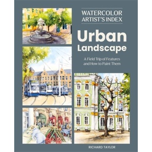Watercolor Artist's Index of the Urban Landscape (ISBN: 9781446316160)