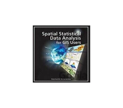 Spatial Statistical Data Analysis for GIS Users - Konstantin Krivoruchko