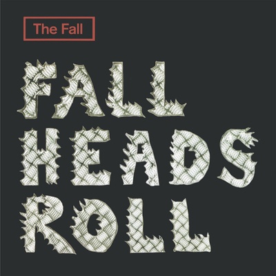 The Fall - Fall Heads Roll (Reissue) (2 LP) (5013929193512)