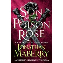 Son of the Poison Rose: A Kagen the Damned Novel Maberry Jonathan