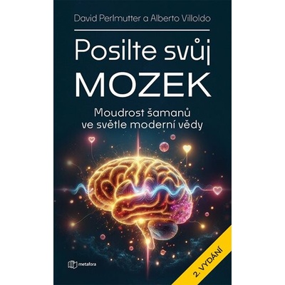 Posilte svůj mozek - Alberto Villoldo