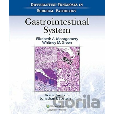 Differential Diagnoses in Surgical Pathology: Gastrointestinal System Montgomery