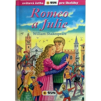 Romeo a Julie - Světová četba pro školáky - William Shakespeare