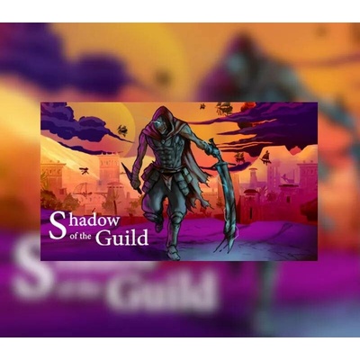 Shadow of the Guild