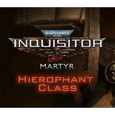 Warhammer 40,000: Inquisitor-Martyr - Hierophant