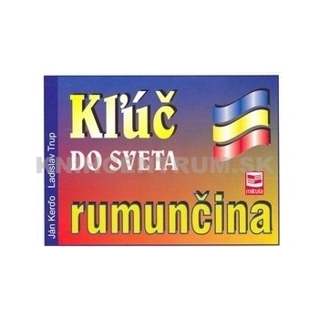 Kľúč do sveta rumunčina 2. vydanie Ján Kerďo Ladislav Trup