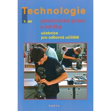 Zámečnické práce a údržba, technologie, 1. díl (pro 1. roční...