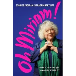 Oh Miriam! | Miriam Margolyes (ISBN: 9781399803359)