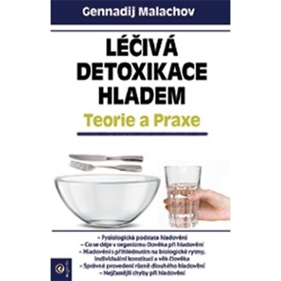 Léčivá detoxikace hladem - Teorie a praxe - Gennadij P. Malachov