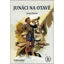 Junáci na Otavě - Pavel, Josef,Novák, Miloš, Pevná vazba vázaná