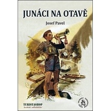 Junáci na Otavě - Pavel, Josef,Novák, Miloš, Pevná vazba vázaná