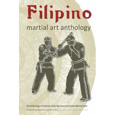 Filipino Martial Art Anthology Wiley MarkPaperback