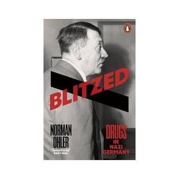 Blitzed - Norman Ohler