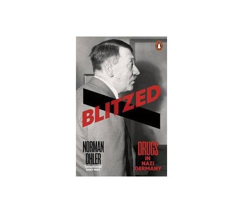 Blitzed - Norman Ohler