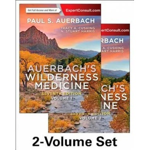 Auerbach's Wilderness Medicine, 2-Volume Set | Paul S. Auerbach, Cushing, Tracy A. , MD, MPH, Harris, N. Stuart, MD, MFA, FRCP Edin (ISBN: 9780323359429)