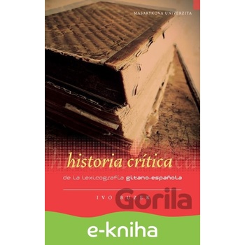 Historia crítica de la lexicografía gitano-espa?ola - Ivo Buzek