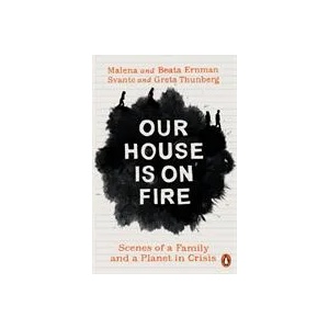 Our House is on Fire | Malena Ernman, Greta Thunberg, Beata Ernman, Svante Thunberg (ISBN: 9780141992884)