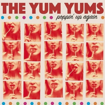 The Yum Yums - POPPIN' UP AGAIN CD