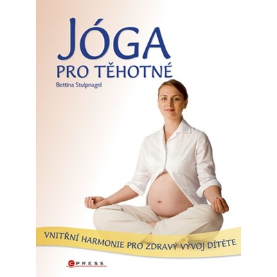 Jóga pro těhotné - Bettina Stulpnagel