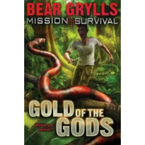 Mission Survival 1: Gold of the Gods | Bear Grylls (ISBN: 9781862304796)