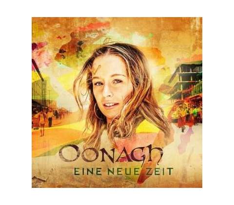 Oonagh - Eine Neue Zeit CD