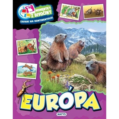 Momentky z divočiny – Európa