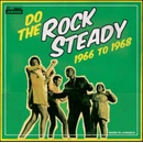 VARIOUS - DO THE ROCK STEADY CD