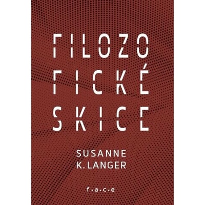 Filozofické skice - Susanne K. Langer