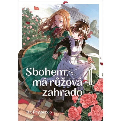 Sbohem, má růžová zahrado 1 - Dr. Pepperco