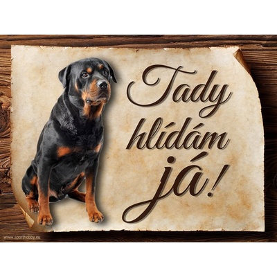 Sport hobby Cedulka Rotvajler Tady hlídám já CP026 27 x 20
