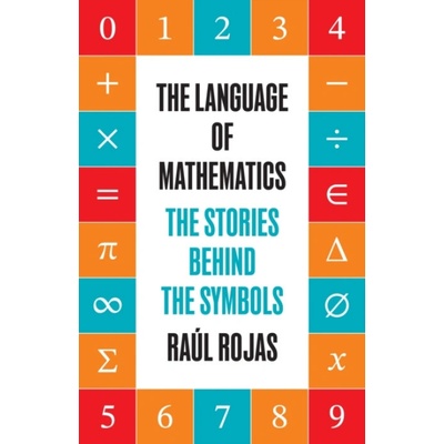 Language of Mathematics - Rojas, Raul